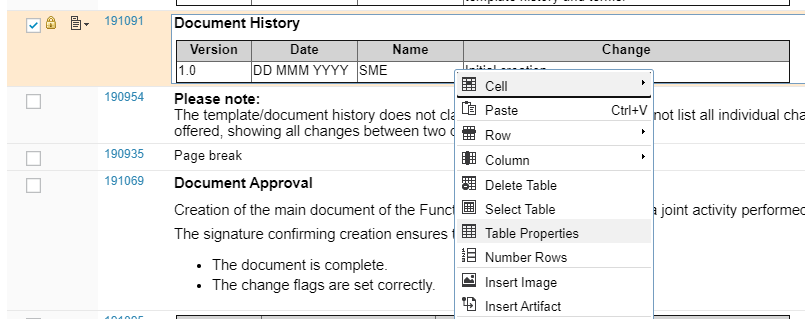 Choose between  cell, paste, row, column, delete or select table, table properties, number rows, insert image, insert artifact